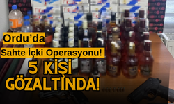 Ordu’da Sahte İçki Operasyonu! 5 Kişi Gözaltında!