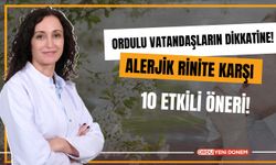 Ordulu Vatandaşların Dikkatine! Alerjik Rinite Karşı 10 Etkili Öneri!