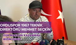 Orduspor 1967 Teknik Direktörü Mehmet Seçkin: "Zor Maçları Kazanmak Bizim İşimiz"