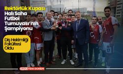 Rektörlük Kupası Halı Saha Futbol Turnuvası’nın Şampiyonu Diş Hekimliği Fakültesi Oldu