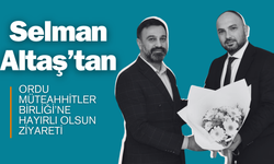 Selman Altaş’tan Ordu Müteahhitler Birliği’ne Hayırlı Olsun Ziyareti