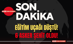 SON DAKİKA! Eğitim Uçağı Düştü! 6 Asker Şehit Oldu!