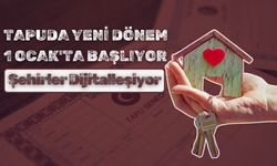 Tapuda Yeni Dönem 1 Ocak'ta Başlıyor: Şehirler Dijitalleşiyor