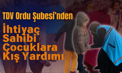 TDV Ordu Şubesi’nden İhtiyaç Sahibi Çocuklara Kış Yardımı