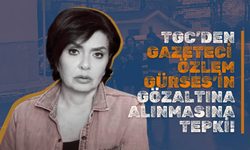 TGC’den Gazeteci Özlem Gürses’in Gözaltına Alınmasına Tepki