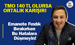 Fındık Tüccarından Çarpıcı Açıklamalar!