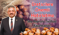 Üreticilere Önemli Hatırlatma: Son Başvuru Tarihini Kaçırmayın!