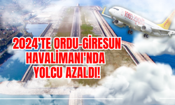 2024'te Ordu-Giresun Havalimanı'nda Yolcu Azaldı!