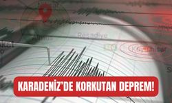 Karadeniz’de Korkutan Deprem