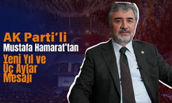 AK Parti’li Mustafa Hamarat’tan Yeni Yıl ve Üç Aylar Mesajı