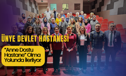 Ünye Devlet Hastanesi “Anne Dostu Hastane” Olma Yolunda İlerliyor