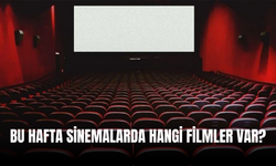 Bu Hafta Sinemalarda Hangi Filmler Var?