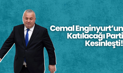 Cemal Enginyurt’un Katılacağı Parti Kesinleşti!