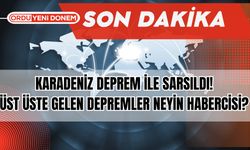 Karadeniz Deprem İle Sarsıldı! Üst Üste Gelen Depremler Neyin Habercisi?