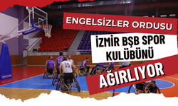 ENGELSİZLER ORDUSU İZMİR BŞB SPOR KULÜBÜNÜ AĞIRLIYOR