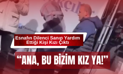 Esnafın Dilenci Sanıp Yardım Ettiği Kişi Kızı Çıktı