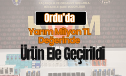 Ordu’nun O İlçesinde Kaçakçılığa Darbe!