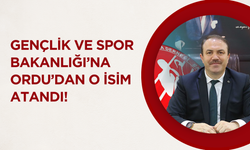 Gençlik ve Spor Bakanlığı’na Ordu’dan O İsim Atandı!