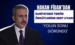 Hakan Fidan’dan Suriye’deki Terör Örgütlerine Sert Uyarı: ‘Yolun Sonu Göründü’