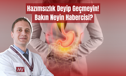 Hazımsızlık Deyip Geçmeyin! Bakın Neyin Habercisi!