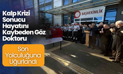 Kalp Krizi Sonucu Hayatını Kaybeden Göz Doktoru Son Yolculuğuna Uğurlandı