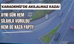 Karadeniz’de Akılalmaz Kaza! Aynı Gün Hem Silahla Vuruldu Hem De Kaza Yaptı!