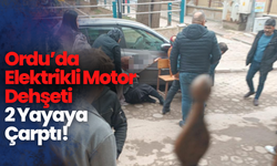 Ordu’da Elektrikli Motor Dehşeti: 2 Yayaya Çarptı!