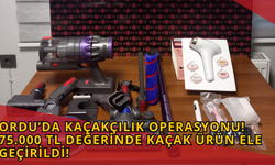 Ordu’da Kaçakçılık Operasyonu: 75.000 TL Değerinde Kaçak Ürün Ele Geçirildi!