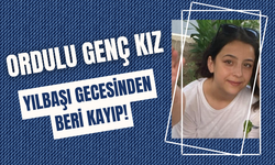 Ordulu Genç Kız, Yılbaşı Gecesinden Beri Kayıp!