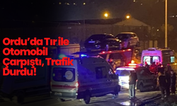 Ordu’da Tır ile Otomobil Çarpıştı, Trafik Durdu!