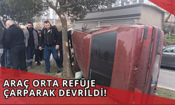 Ordu’da Trafik Kazası: Araç Orta Refüje Çarparak Devrildi