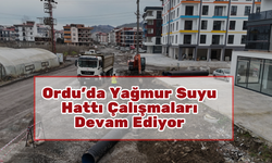 Ordu’da Yağmur Suyu Hattı Çalışmaları Devam Ediyor