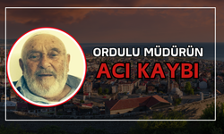 Ordulu Müdürün Acı Kaybı