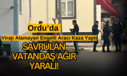 Ordu’da Virajı Alamayan Engelli Aracı Kaza Yaptı: Savrulan Vatandaş Ağır Yaralı!