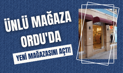 Ünlü Mağaza Ordu'da Yeni Mağazasını Açtı!