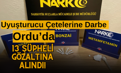 Ordu’da 13 Şüpheli Gözaltına Alındı!