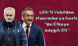 CHP’li Vekilden Mourinho'ya Rest: "Bu Ülkeye Saygılı Ol!"