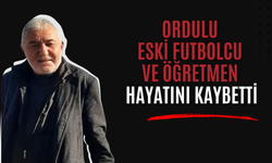 Ordulu Eski Futbolcu Ve Öğretmen Hayatını Kaybetti