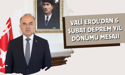 Vali Erol'dan 6 Şubat Depremi Yıl Dönümü Mesajı