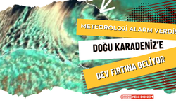 Meteoroloji Alarm Verdi! Doğu Karadeniz’e Dev Fırtına Geliyor