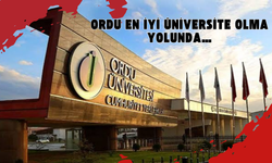 Ordu En İyi Üniversite Olma Yolunda…