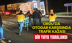 Ordu’da Otogar Karşısında Trafik Kazası: Bir Yaya Yaralandı