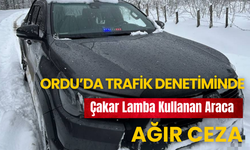 Ordu’da Trafik Denetiminde Çakar Lamba Kullanan Araca Ağır Ceza