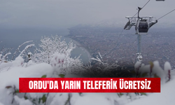 Ordu'da Yarın Teleferik Ücretsiz