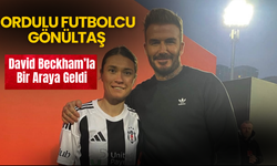 Ordulu Futbolcu Gönültaş David Beckham'la Bir Araya Geldi