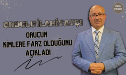 Ordulu İlahiyatçı Orucun Kimlere Farz Olduğunu Açıkladı