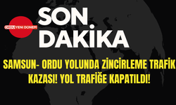 Samsun- Ordu Yolunda Zincirleme Trafik Kazası! Yol Trafiğe Kapatıldı!