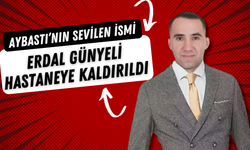 Aybastı’nın Sevilen İsmi Erdal Günyeli Hastaneye Kaldırıldı