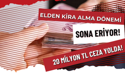 Elden Kira Alma Dönemi Sona Eriyor! 20 Milyon TL Ceza Yolda!