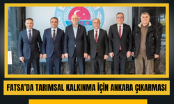 Fatsa’da Tarımsal Kalkınma İçin Ankara Çıkarması